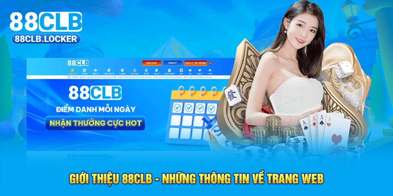 Giới thiệu 88CLB - Những thông tin về trang web Giới thiệu 88CLB - Những thông tin về trang web