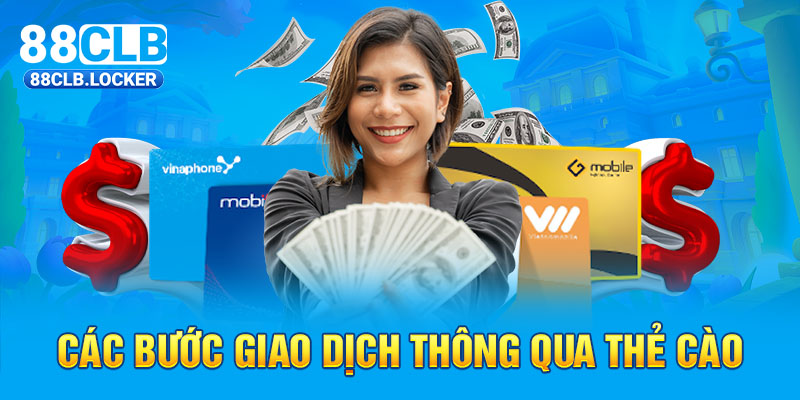 Các bước giao dịch thông qua thẻ cào Các bước giao dịch thông qua thẻ cào