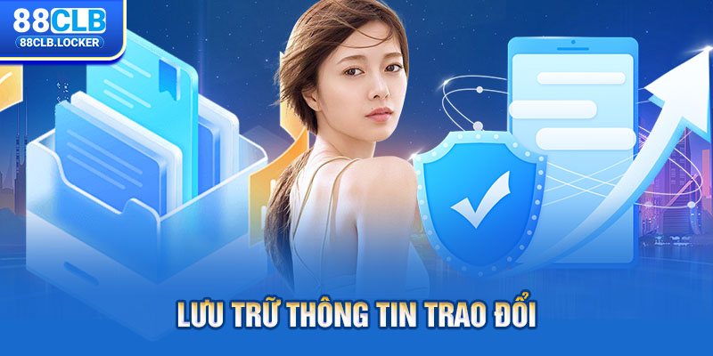 Lưu trữ thông tin trao đổi Lưu trữ thông tin trao đổi
