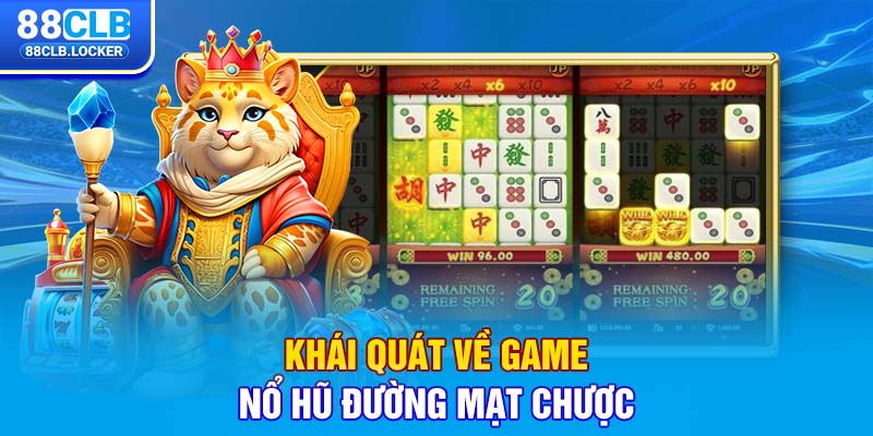 Khái quát về game nổ hũ đường mạt chược Khái quát về game nổ hũ đường mạt chược